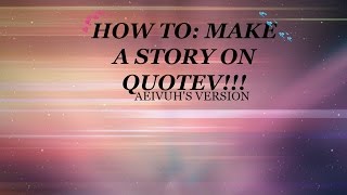 How to Make a quotev story [upl. by Deevan]