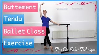 Battement Tendu Exercise  Tips On Ballet Technique [upl. by Nirb]