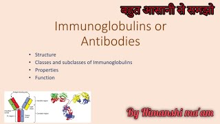 Immunoglobulins structure properties and function Antibodies [upl. by Omura]