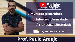 Multidisciplinaridade Interdisciplinaridade Transdisciplinaridade [upl. by Emory]