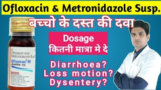 Ofloxacin amp Metronidazole suspension  Ofloxacin metronidazole suspention  diof syrup  oflomac m [upl. by Ames548]