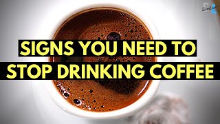 8 Signs You Should Stop Drinking Coffee If You Get 2 Symptoms You Need a Break [upl. by Giliana27]