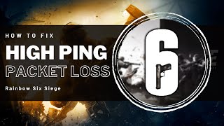 Rainbow Six Siege  How To Fix Network Lag High Ping amp Packet Loss [upl. by Kuebbing]