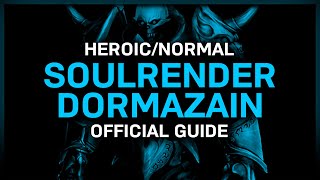 Soulrender Dormazain  HeroicNormal  Official Guide  Sanctum of Domination [upl. by Nilloc484]