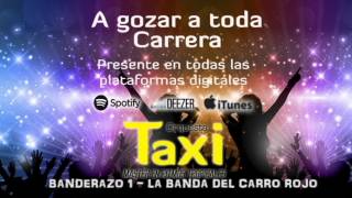 Taxi Orquesta  La Banda Del Carro Rojo Audio Oficial [upl. by Eoj947]