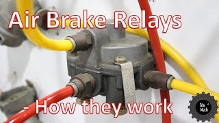 Air Brake Relay  How it Works Air braking systems and Commercial vehicles [upl. by Ebag]