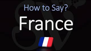 How to Pronounce France in French  Native Speaker Country Pronunciation [upl. by Yelrehs]