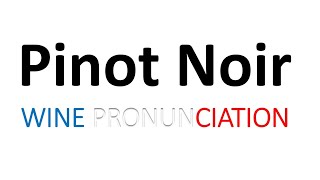 How to Pronounce Pinot Noir CORRECTLY [upl. by Ysor]