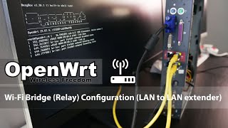 OpenWRT  WiFi Bridge LAN to LAN WiFi repeaterextender [upl. by Salokcin]