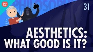 Aesthetics Crash Course Philosophy 31 [upl. by Ahsayn488]