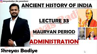 Mauryan Period  Administration  Part 4  Ancient History of India [upl. by Veal]