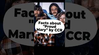 CCR  Proud Mary Facts [upl. by Natasha]