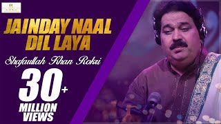 Jainday Naal Dil laya Shafaullah Khan Rokhri Folk Studio Season 1 [upl. by Dalli]