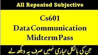 Cs601 Midterm Subjective  Cs601 midterm MCQs  cs601 midterm preparation 2022  cs601midterm [upl. by Lesiram112]