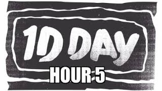 One Direction  1DDAY HOUR 5 [upl. by Piane]