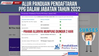 🔴 RESMI BEGINI ALUR PANDUAN PENDAFTARAN PPG DALJAB 2022 [upl. by Nahtal332]