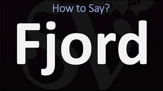 How to Pronounce Fjord CORRECTLY [upl. by Wenoa582]