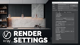 VRay Render Settings Explained  Learn it once and for all [upl. by Retlaw407]