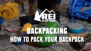 How to Pack a Backpack  REI [upl. by Pelage]