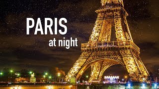 PARIS AT NIGHT City Tour of Paris France at Night  Paris by Night [upl. by Udela78]