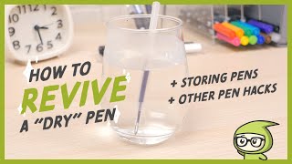 How To Revive A quotDryquot Pen  Storing Pens  Other Pen Hacks [upl. by Ahl]