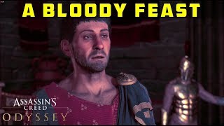 A Bloody Feast  Find and Assassinate Pausanias  ASSASSINS CREED ODYSSEY [upl. by Ailima]