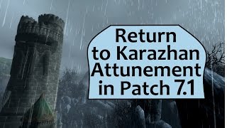 Return to Karazhan Attunement  Patch 71 [upl. by Diannne]