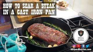 How to Sear a Steak in a Cast Iron Pan [upl. by Maon]