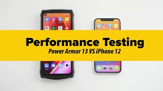 Performance Testing Ulefone Power Armor 13 VS iPhone 12  Unexpected [upl. by Netta]