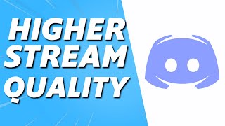 How to Get Better Stream Quality on Discord Quick 2025 [upl. by Rosalia]