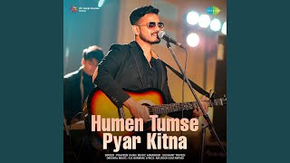 Humen Tumse Pyar Kitna [upl. by Sikata]