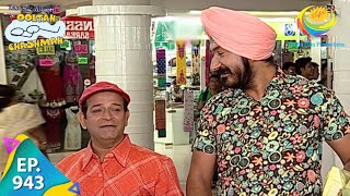 Taarak Mehta Ka Ooltah Chashmah  Episode 943  Full Episode [upl. by Ellenoj645]