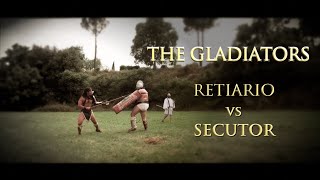 THE GLADIATORS RETIARIO vs SECUTOR Ancient Roman Gladiator Combat [upl. by Assir]