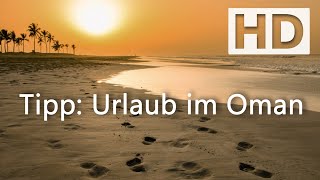 Urlaub im Oman  Inspiration amp Tipps [upl. by Ivon]