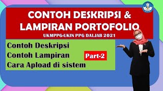 PORTOFOLIO UKIN PPG Daljab 2021 Contoh Deskripsi dan Lampiran Portofolio Part2 [upl. by Ruhtra]