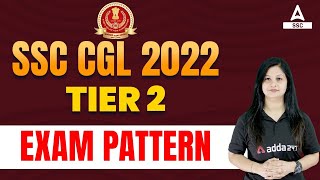 SSC CGL 2022  SSC CGL Tier 2 Exam Pattern [upl. by Cooper]