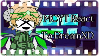 MCYT React To DreamXD Part 1 [upl. by Akirat]