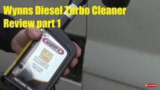 Wynns Diesel Turbo Cleaner Review Part 1 [upl. by Reilamag617]