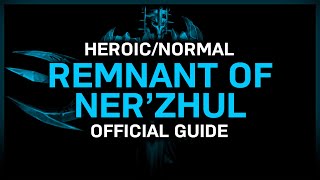 Remnant of Nerzhul  HeroicNormal  Official Guide  Sanctum of Domination [upl. by Jeanie]