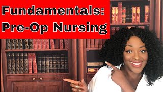 Fundamentals Preop Nursing [upl. by Naiditch]