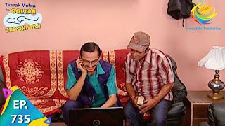 Taarak Mehta Ka Ooltah Chashmah  Episode 735  Full Episode [upl. by Konrad641]