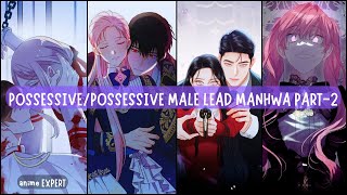 ObsessivePossessiveYandere Male lead Manhwapart 2 [upl. by Ilagam]