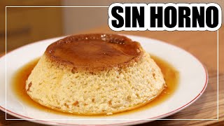 🍮 FLAN de HUEVO CASERO  SIN HORNO [upl. by Daphene331]