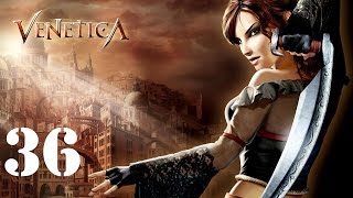 Venetica Walkthrough HD Part 36 [upl. by Esiuol]