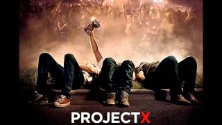 Project X FULL HQ Soundtrack  Mixtape FREE DOWNLOAD [upl. by Drarrej919]