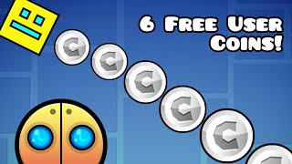 6 Free User Coins in Geometry Dash [upl. by Adelaide]