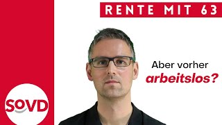 Rente mit 63  aber vorher arbeitslos [upl. by Heurlin79]