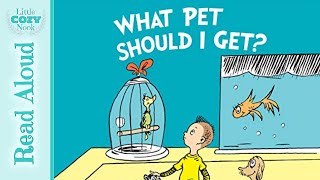 What Pet Should I Get by Dr Seuss  READ ALOUD for Kids [upl. by Tonya]