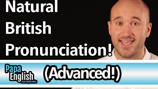 Advanced British Pronunciation  Speak like a native in 5 sounds [upl. by Akihsal]