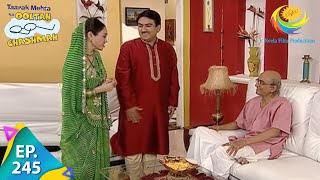 Taarak Mehta Ka Ooltah Chashmah  Episode 245  Full Episode [upl. by Erolyat895]